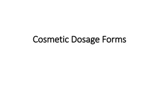 Understanding Cosmetic Dosage Forms in the Beauty Industry
