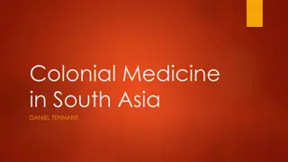 Evolution of Medicine in Colonial South Asia