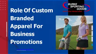 Role Of Custom Branded Apparel For Business Promotions