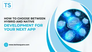 How to Choose Between Hybrid and Native Development for Your Next App