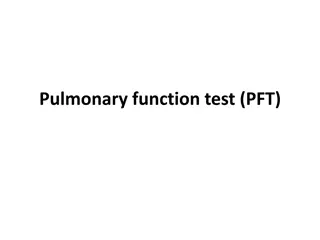 Comprehensive Overview of Pulmonary Function Tests (PFTs)