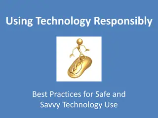 Navigating Technology: Best Practices for Safe and Savvy Use