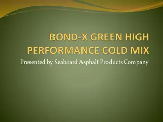 Innovative Asphalt Product: BOND-X GREEN Regulations and Advantages