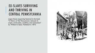 History of Slavery in Central Pennsylvania and the Stories of Ex-Slaves