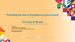 Promoting Government Use of Evaluations: The Bhutan Case