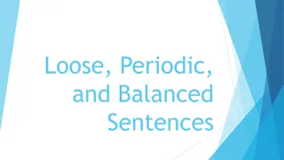 Loose, Periodic, and Balanced Sentences