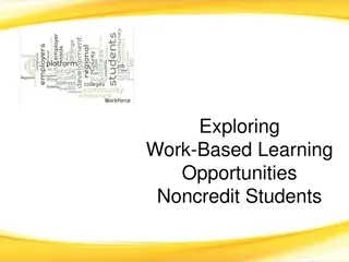 Enhancing Work-Based Learning for Noncredit Students