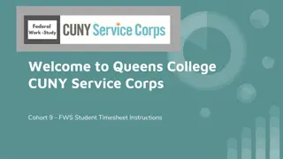 Queens College CUNY Service Corps Cohort 9 - FWS Student Timesheet Instructions