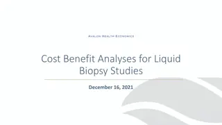 Cost-Benefit Analyses for Liquid Biopsy Studies: Understanding Health Economics and Decision Making