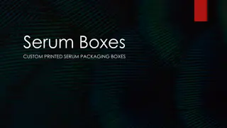 Serum Boxes