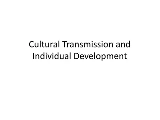 Cultural Transmission and Individual Development