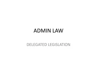 Delegated Legislation in Admin Law