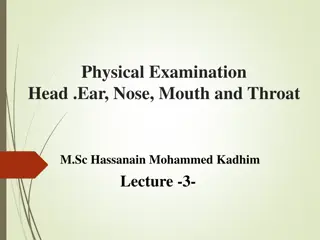 Comprehensive Examination of Head, Ear, Nose, Mouth, and Throat