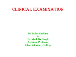 Veterinary Clinical Examination Techniques and Procedures