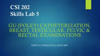 Clinical Skills Lab: Foley Catheterization, Breast & Pelvic Examinations