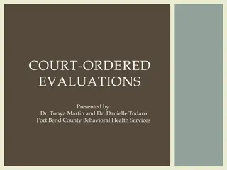 Court-Ordered Psychological Evaluations and Processes