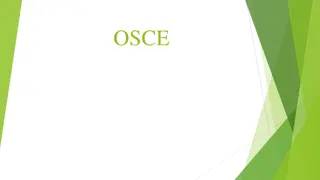 Objective Structured Clinical Examination (OSCE): A Modern Approach to Assessing Clinical Competence