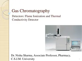Gas Chromatography Detectors: Flame Ionization and Thermal Conductivity