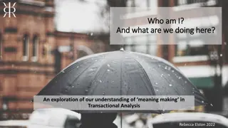 Exploring Meaning-Making in Transactional Analysis