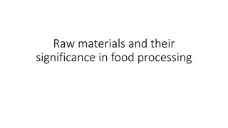 Significance of Raw Materials in Food Processing