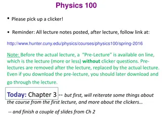 Physics 100 Course Information and Clicker Instructions