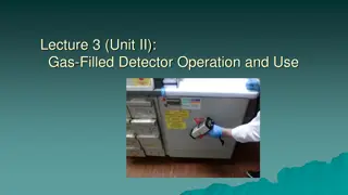 Gas-Filled Detector Operation and Use in Nuclear Medicine