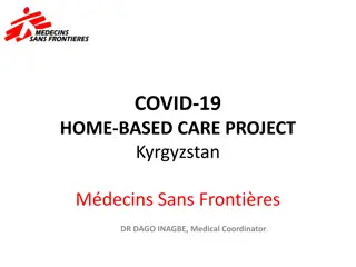COVID-19 Home-Based Care Project in Kyrgyzstan by Médecins Sans Frontières