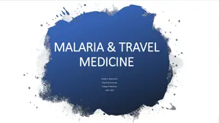 Malaria & Travel: Epidemiology, Etiology, and Prevention