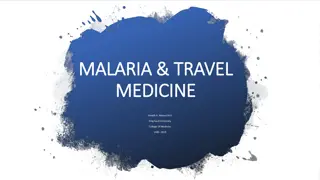 Understanding Malaria & Travel: Epidemiology, Etiology, and Prevention