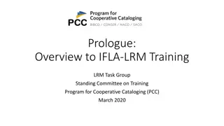 Introduction to IFLA-LRM Training Program for Cooperative Cataloging (PCC)