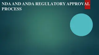Understanding the NDA and ANDA Regulatory Approval Process