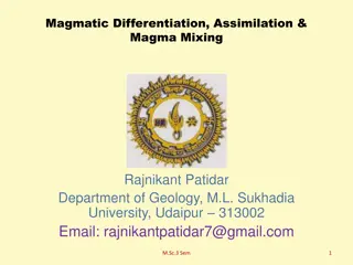 Magmatic Differentiation and Magma Mixing