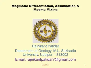 Understanding Magmatic Differentiation and Magma Mixing