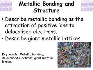 Metallic Bonding and Giant Metallic Lattices