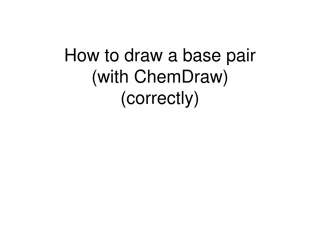 Guide to Drawing Base Pairs Correctly with ChemDraw