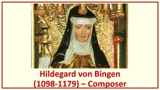 The Musical Legacy of Hildegard von Bingen: First Named Composer of the Middle Ages