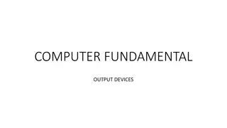 Output Devices in Computer Fundamentals