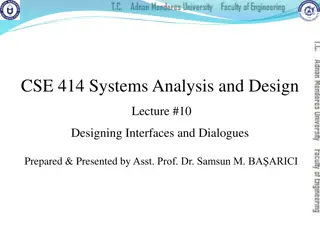 Designing Interfaces and Dialogues in Systems Analysis and Design