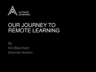 Transforming Education through Remote Learning: A Success Story