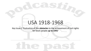 Evaluation of Civil Rights Obstacles for Black People in USA Up to 1941