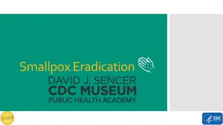 The Eradication of Smallpox: A Triumph in Global Health