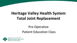 Total Joint Replacement Pre-Op Education for Patients