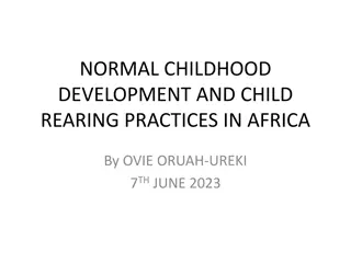 Childhood Development and Child Rearing Practices in Africa