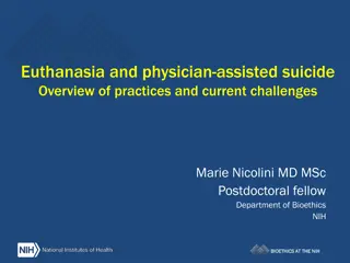 Overview of Euthanasia and Physician-Assisted Suicide Practices and Challenges