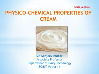 Understanding the Physico-Chemical Properties of Cream