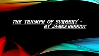 The Triumph of Surgery - By James Herriot