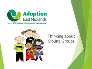 Understanding the Importance of Sibling Groups in Adoption