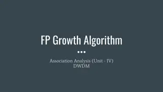 Understanding FP-Growth Algorithm for Association Analysis in Data Warehousing and Data Mining