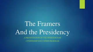 The Framers' Vision of the Presidency: A Coequal Branch of Government