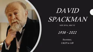 Remembering the Life and Legacy of David Spackman, NDP, BVSc, MRCVS